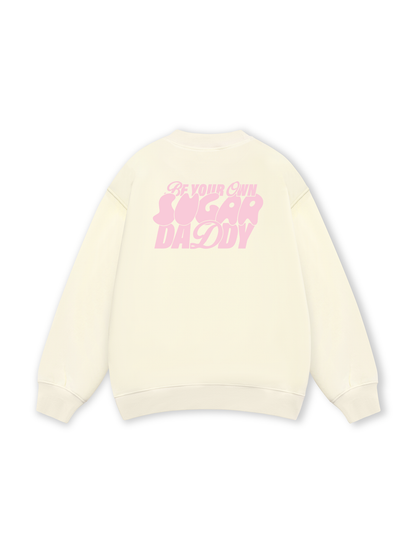 Your Own Sugar Daddy Sweater