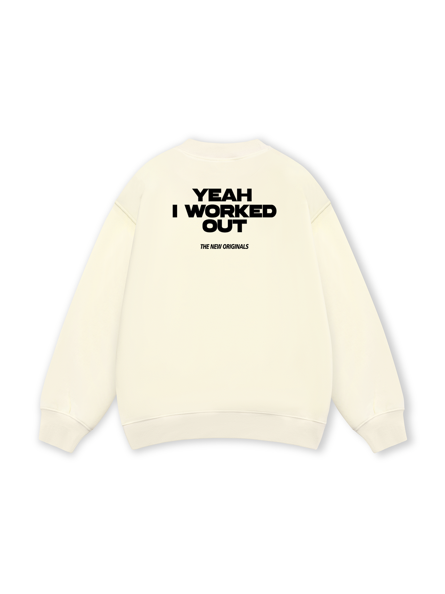 Yeah I Worked Out Sweater