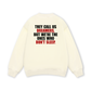 They Call Us Dreamers Sweater