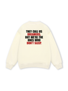 They Call Us Dreamers Sweater