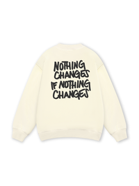 Nothing Changes Sweater