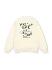 Be Bold Start Small Dream Big Sweater