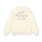 Nice Attitude Club Sweater
