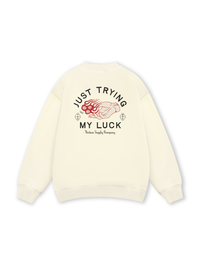 Just Trying My Luck Sweater