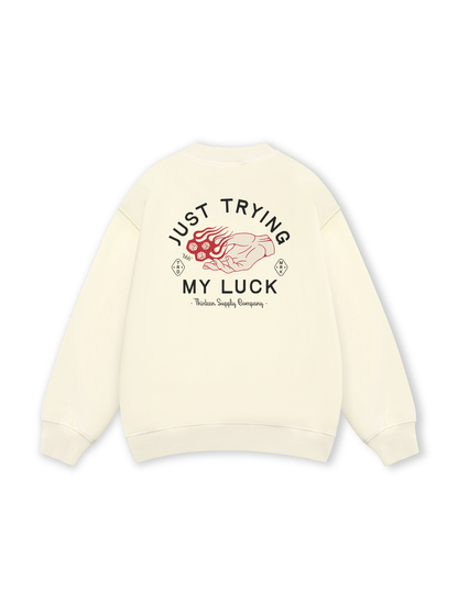 Just Trying My Luck Sweater