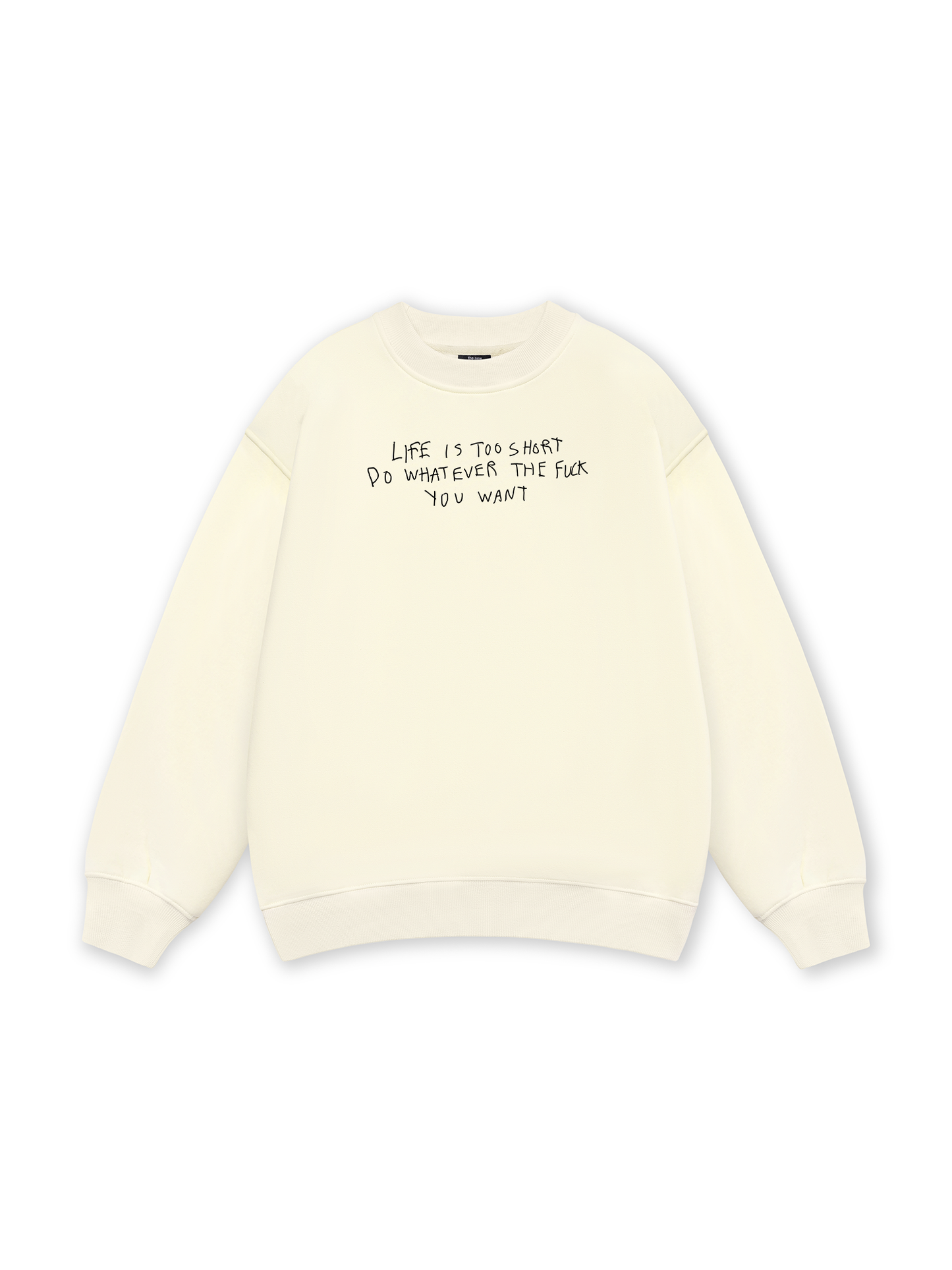 Life Is Too Short Sweater