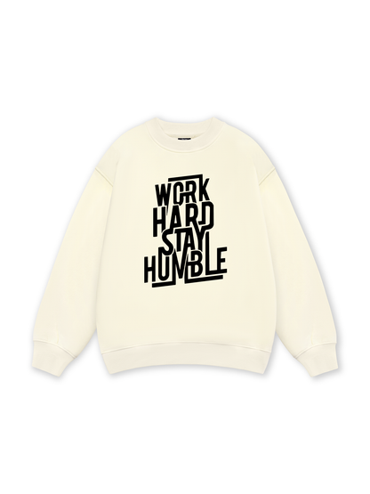Work Hard Stay Humble Sweater