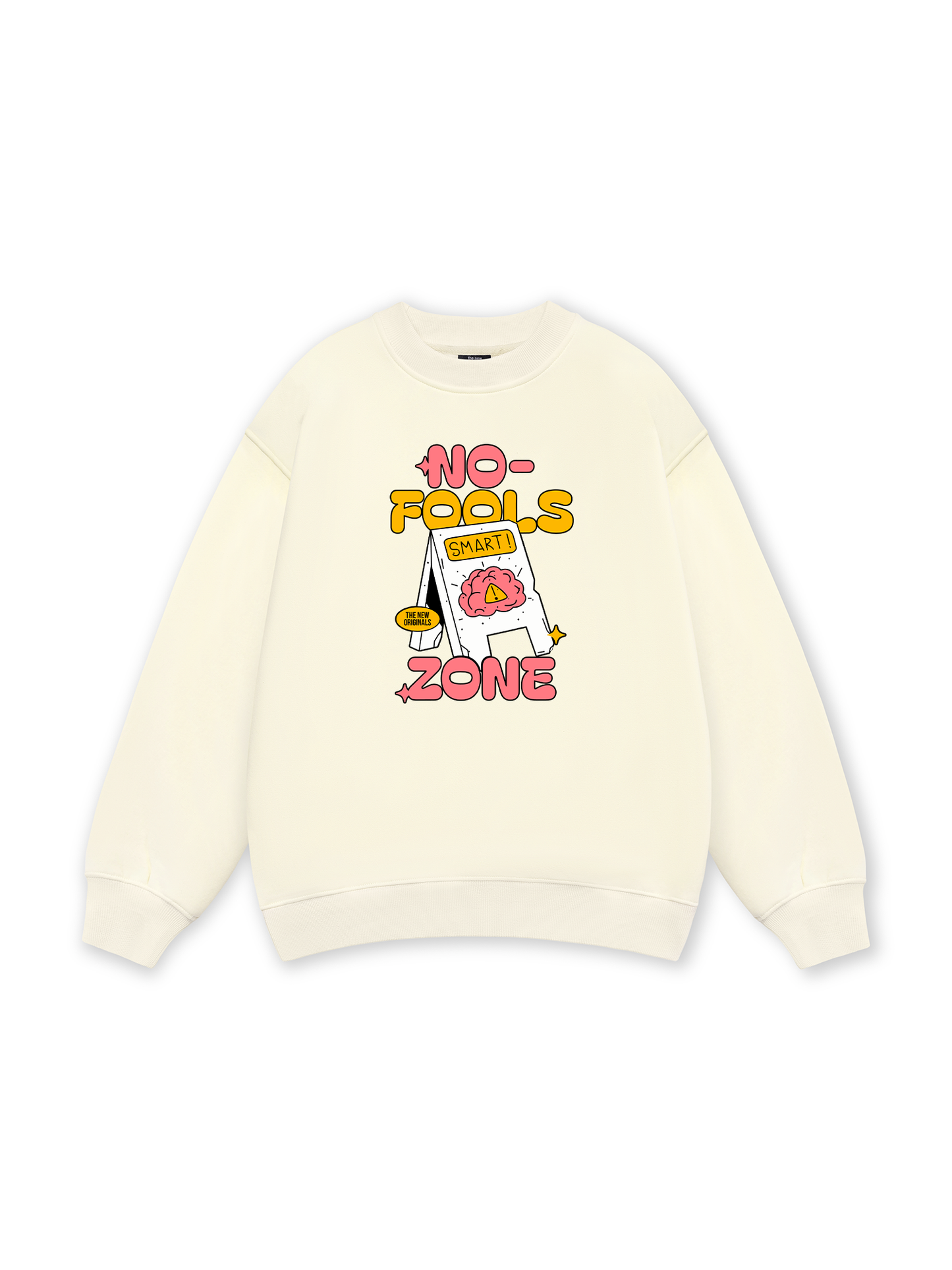 Be Bold No Fools Zone Sweater