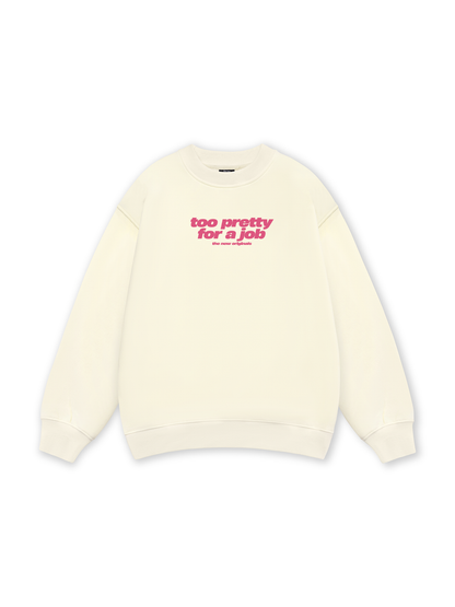 Life Vibe Too Pretty Sweater