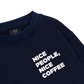 Nice Coffee, Nice People Sweater