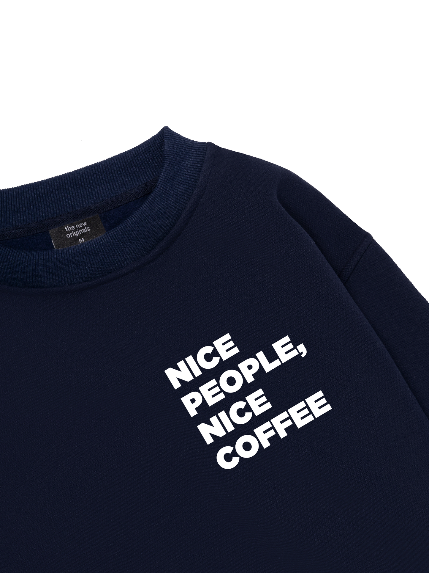 Nice Coffee, Nice People Sweater