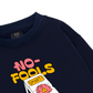 Be Bold No Fools Zone Sweater