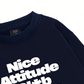 Life Vibe Nice Attitude Sweater