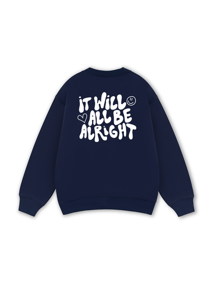 It Will All Be Alright Sweater