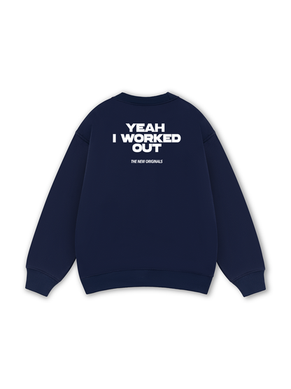 Yeah I Worked Out Sweater