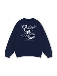 Be Bold Start Small Dream Big Sweater