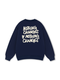 Nothing Changes Sweater