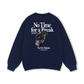 No Time For A Break Sweater