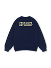Fuck Love Get Money Sweater