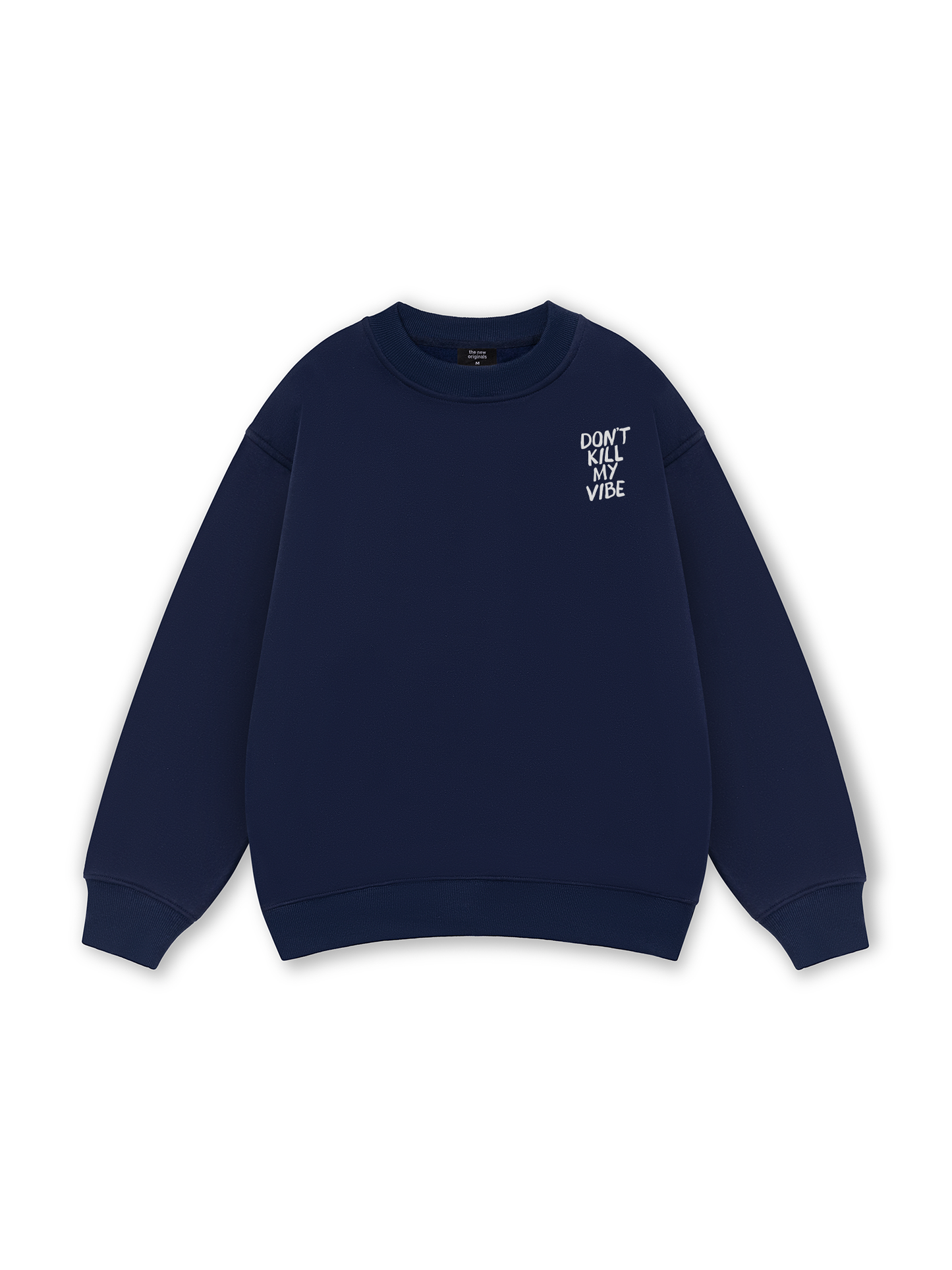 Don_t Kill My Vibe Sweater