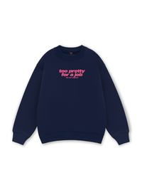Life Vibe Too Pretty Sweater