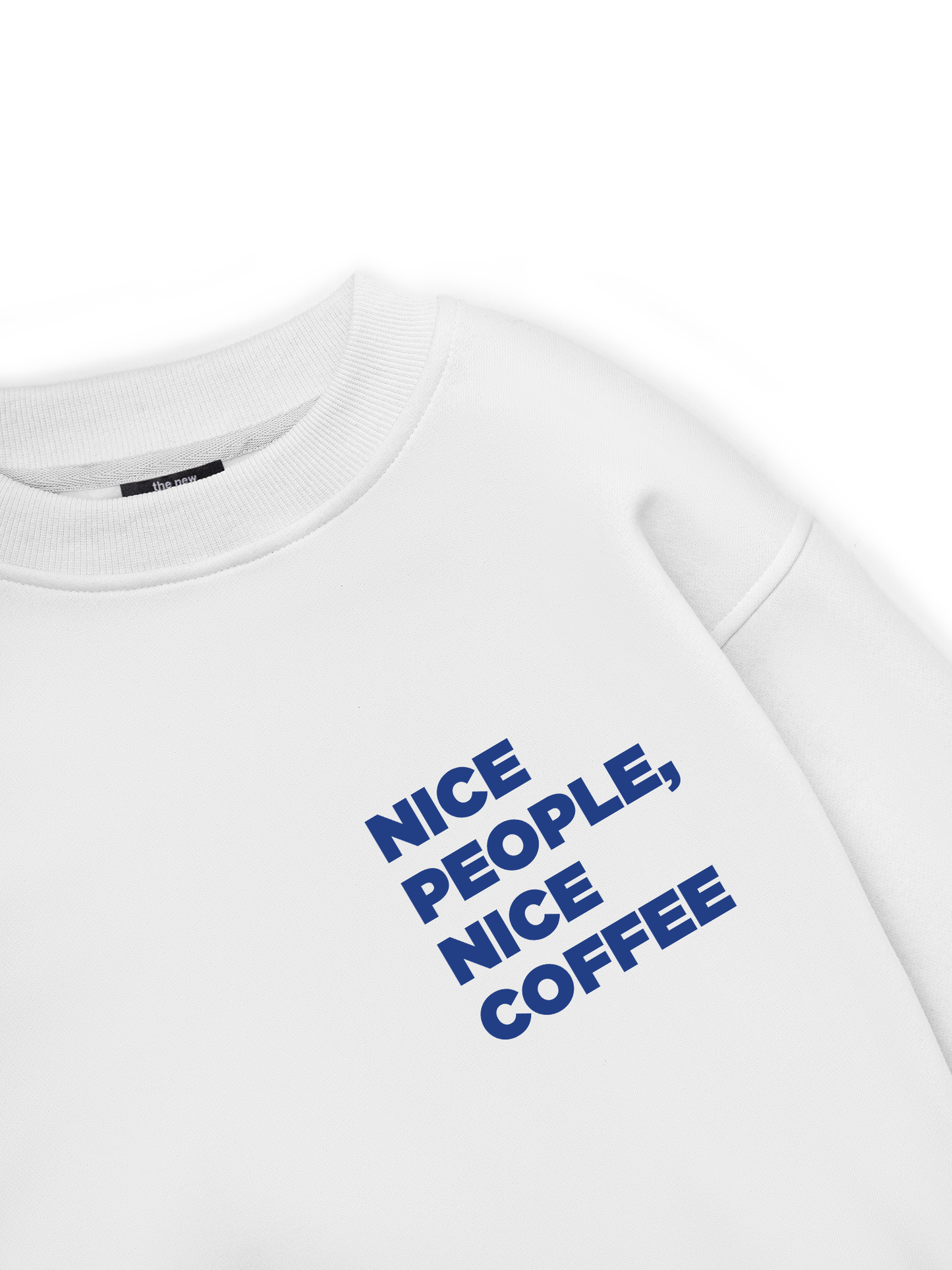 Nice Coffee, Nice People Sweater