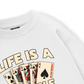Lucky Life Is A Gamble Sweater