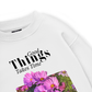 Good Things Take Time Sweater
