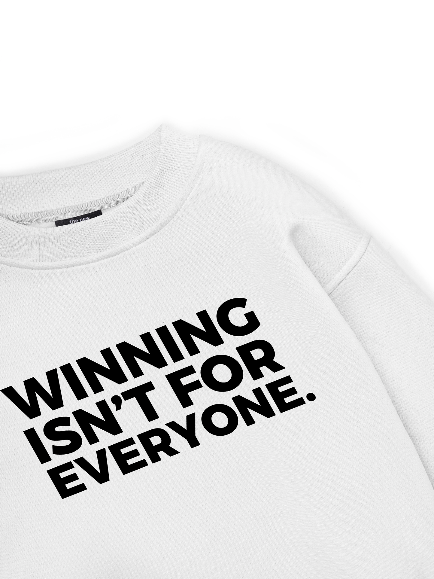 Winning Isn_t For Everyone Sweater