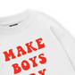 Make boys cry Sweater