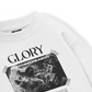 Glory Dont Need Reason Sweater