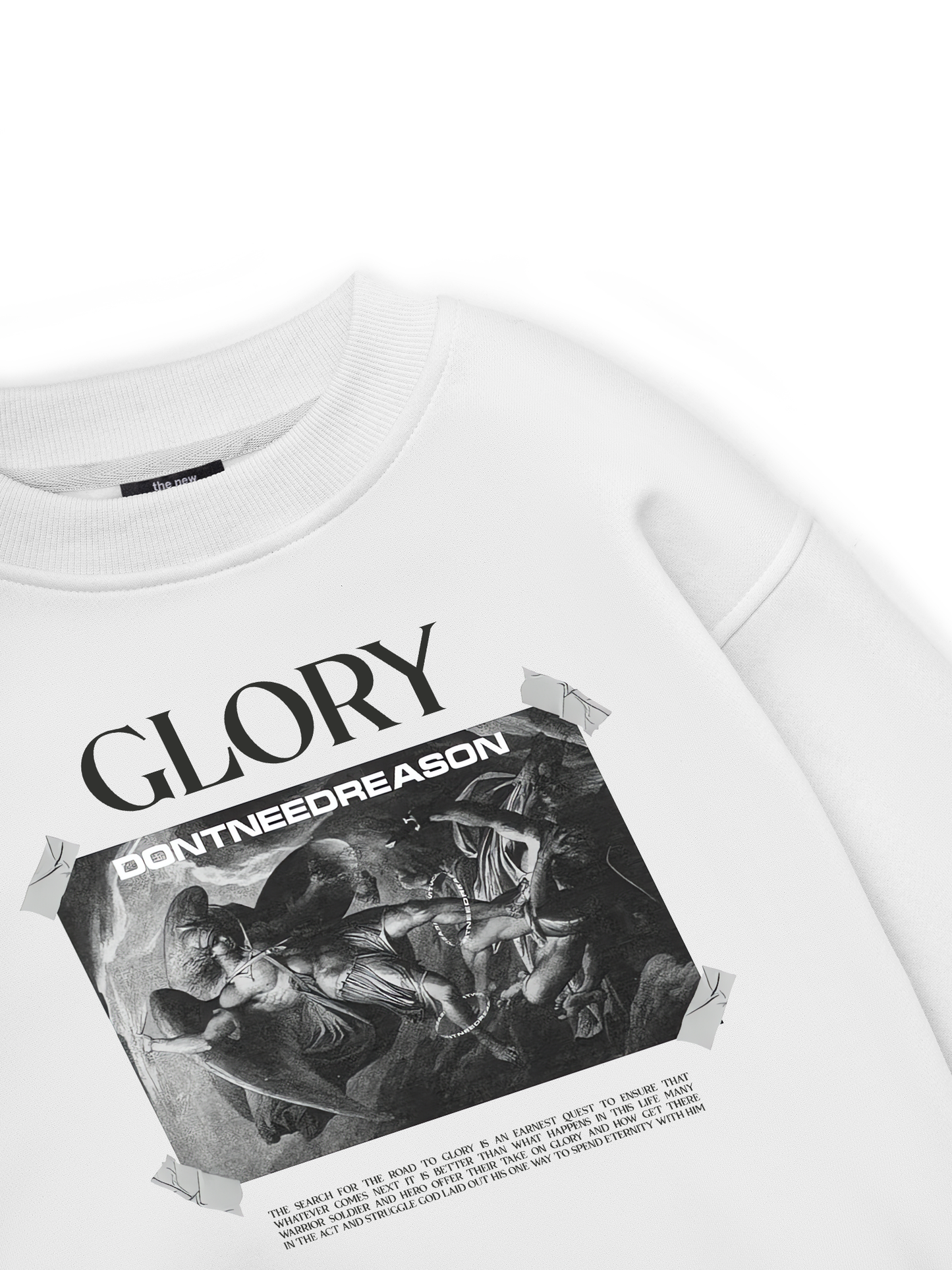 Glory Dont Need Reason Sweater