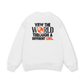 Be Bold View The World Through Sweater