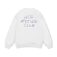 Nice Attitude Club Sweater