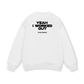 Yeah I Worked Out Sweater