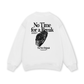 No Time For A Break Sweater