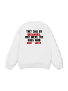 They Call Us Dreamers Sweater
