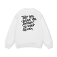 They Will Judge You Sweater