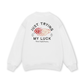 Just Trying My Luck Sweater