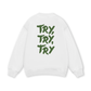 Try,Try,Try Swater