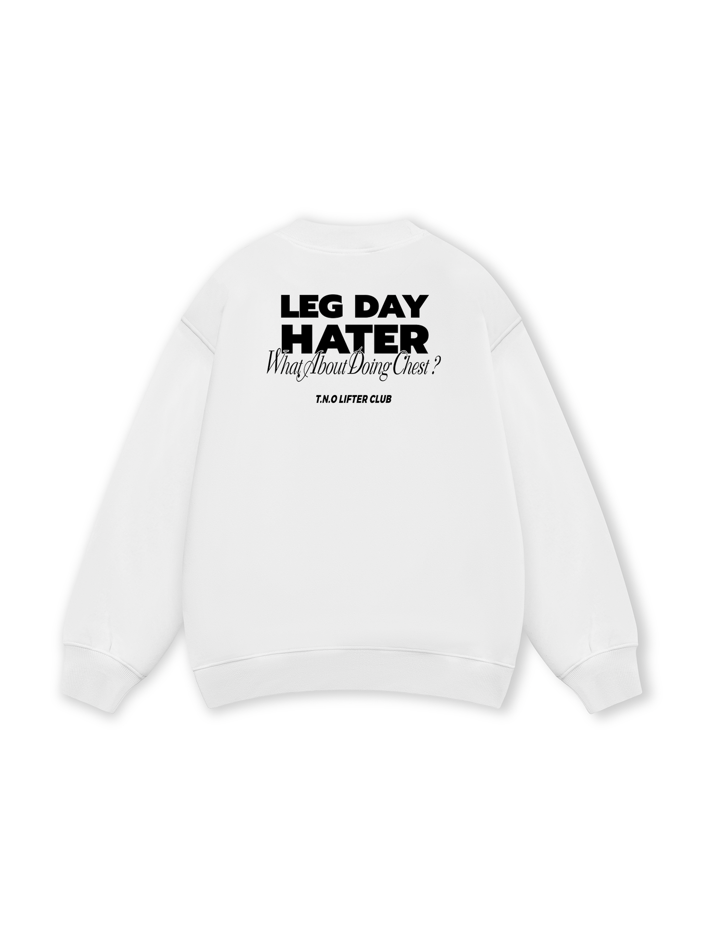 Leg Day Sweater