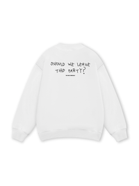 Leave The Party Sweater