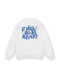 It Will All Be Alright Sweater