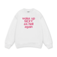 Life Vibe Woke Up Sweater