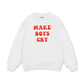 Make boys cry Sweater