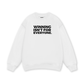 Winning Isn_t For Everyone Sweater