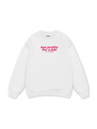 Life Vibe Too Pretty Sweater