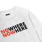 No Where To Now Here Sweater