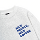 Nice Coffee, Nice People Sweater