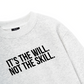 It_s The Will Sweater